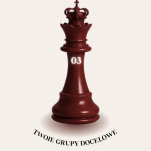 TWOJE GRUPY DOCELOWE